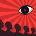 An eye looking at a stylized crowd, a symbol of control in a totalitarian state. Unity of citizens, dependence on the authorities, pressure on the masses of people.